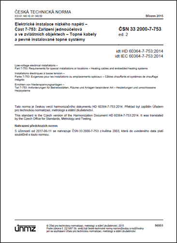ČSN 33 2000-7-753 ed. 2 - Topné kabely a pevně instalované topné systémy